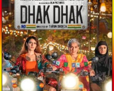 Download Dhak Dhak (2023) Hindi Full Movie Netflix 480p [400MB] | 720p [1.2GB] | 1080p [5.4GB] WEB-DL