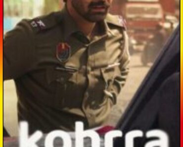 Download Kohrra – Netflix Original (2023) Season 1 Complete [Hindi DD5.1] WEB Series 480p | 720p | 1080p WEB-DL