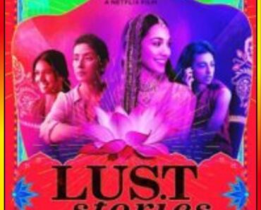 Download Lust Stories (2018) Hindi NF HDRip 480p [400MB] | 720p [950MB] | 1080p [2.8GB] Full Movie