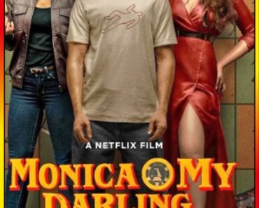 Download Monica O My Darling – Netflix Original (2022) WEB-DL [Hindi DD5.1] Full Movie 480p [400MB] | 720p [1.2GB] | 1080p [2.5GB]