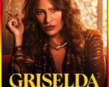 Download Griselda – Netflix Original (2024) Season 1 Dual-Audio {Hindi-English} WEB Series 480p | 720p | 1080p WEB-DL