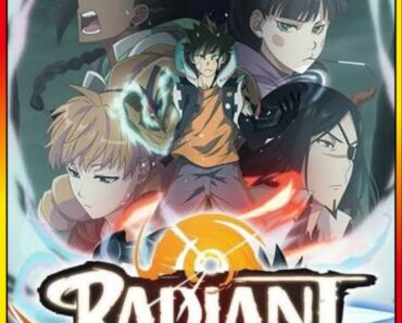 Download Radiant (Season 1 -2) [Episode 1-21 Added !] Hindi Dubbed Anime Series 720p | 1080p WEB-DL