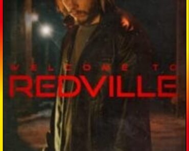 Download Welcome to Redville (2023) {English with Subtitles} Full Movie WEB-DL 480p [300MB] | 720p [700MB] | 1080p [1.7GB]