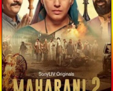 Download Maharani (2022) Season 2 Hindi Complete SonyLIV Original WEB Series 480p | 720p | 1080p WEB-DL