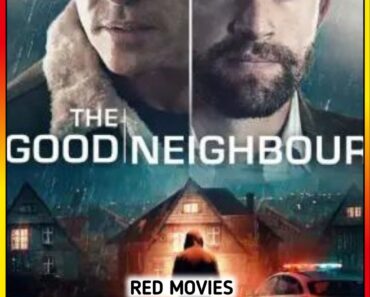 Download The Good Neighbor (2022) WEB-DL Dual Audio {Hindi-English} 480p [370MB] | 720p [1.1GB] | 1080p [2.1GB]